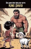 The Lamb Who Walked with King David