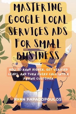 Mastering Google Local Services Ads for Small Business