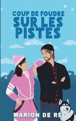 Marion de Ré, Marion De Ré - Coup de foudre sur les pistes, Häftad