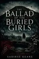 Saoirse Keane - Ballad of the Buried Girls, Häftad. Tillgänglighet: Lägg i varukorg