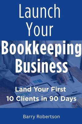 Launch Your Bookkeeping Business