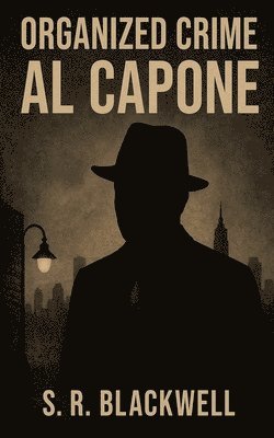 Organized Crime Al Capone