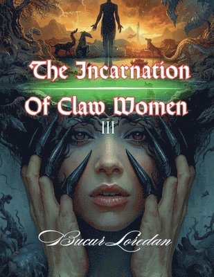 Incarnation Of Claw Women