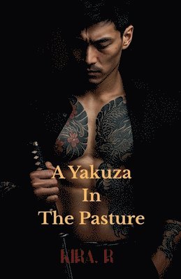 Kira R - Yakuza In The Pasture (Part 1), Häftad