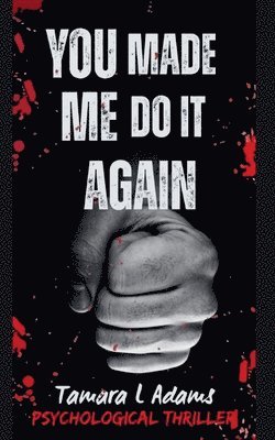 Tamara Adams - You Made Me Do It Again, Häftad