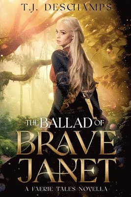 T J DesChamps - Ballad of Brave Janet, Häftad