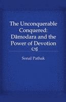 Sonal Pathak - Unconquerable Conquered, Häftad