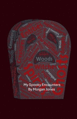 Morgan Jones - My Spooky Encounters, Häftad