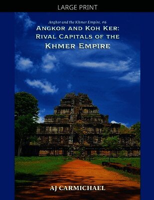 Angkor and Koh Ker