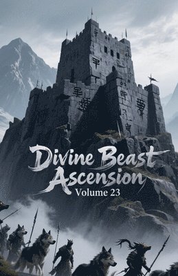 Divine Beast Ascension, Volume 23