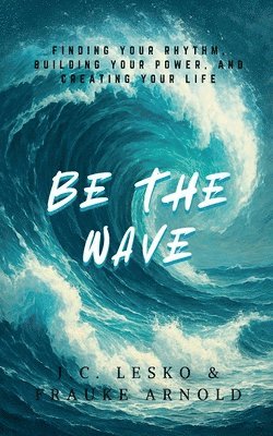 Be The Wave