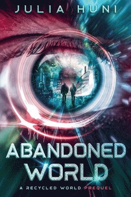 Julia Huni - Abandoned World, Häftad