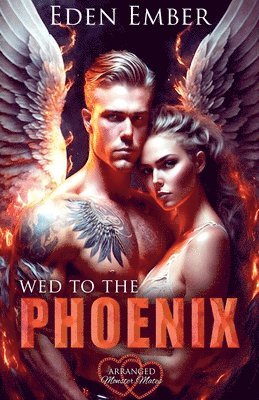 Wed to the Phoenix