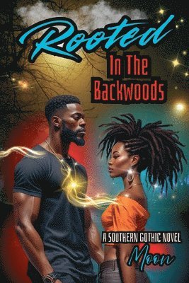 Rooted In The Backwoods