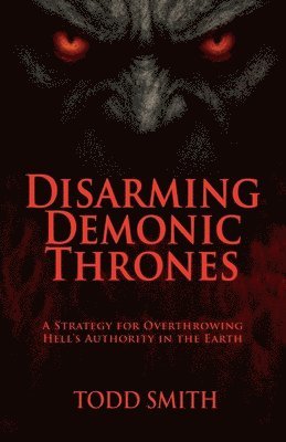 Disarming Demonic Thrones
