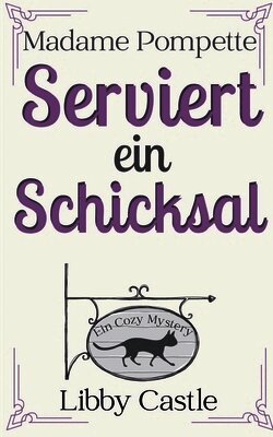 Madame Pompette Serviert ein Schicksal