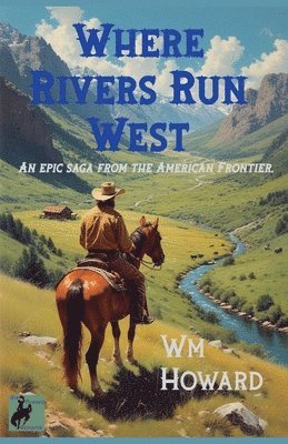 Where Rivers Run West