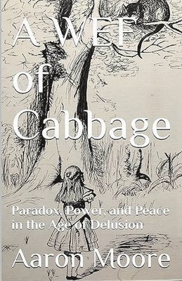 Aaron Moore - WEF of Cabbage, Häftad
