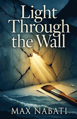 Light Through The Wall