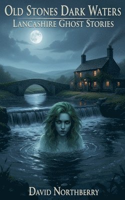 Old Stones Dark Waters