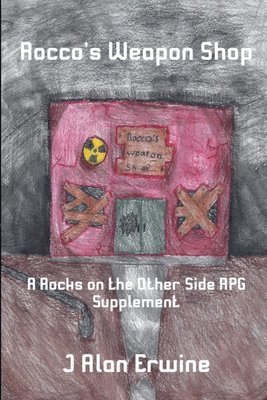 J Alan Erwine - Rocco's Weapon Shop, Häftad
