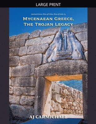 Mycenaean Greece, The Trojan Legacy