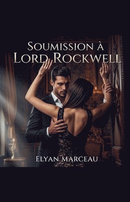 Elyan Marceau, Elyan marceau - Soumission à Lord Rockwell, Häftad