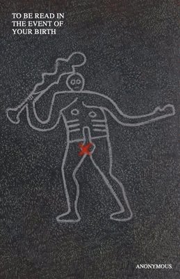 To Be Read In The Event Of Your Birth