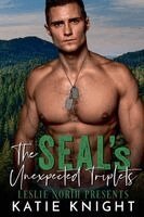 Leslie North - SEAL's Unexpected Triplets, Häftad