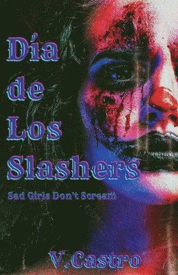 Dia de Los Slashers