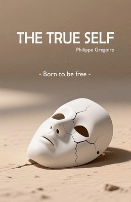 True Self - Born to be free