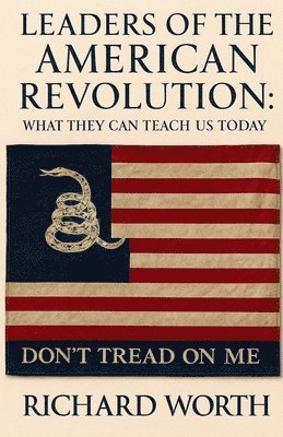 Leaders of the American Revolution