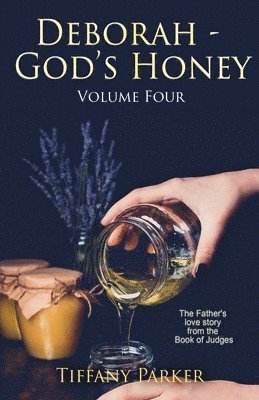 Deborah, God's Honey