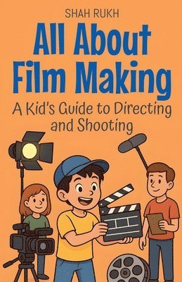 All About Film Making