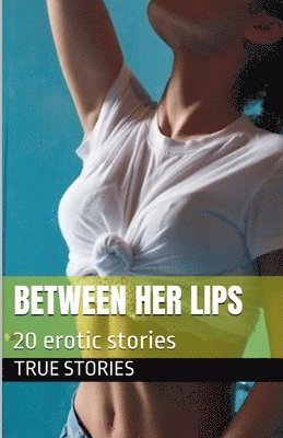 Between her Lips