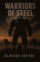 Warriors of Steel
