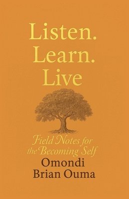 Omondi Brian Ouma - Listen. Learn. Live, Häftad