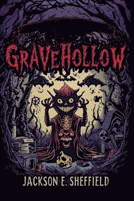 Jackson E Sheffield - Gravehollow, Häftad