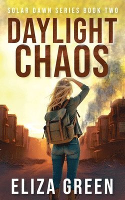 Eliza Green - Daylight Chaos, Häftad