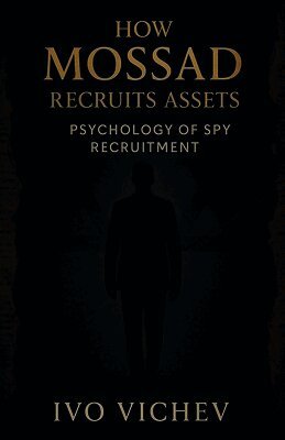 How Mossad Recruits Assets