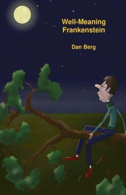 Dan Berg - Well-Meaning Frankenstein, Häftad