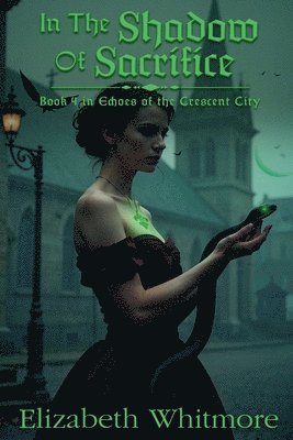 Elizabeth Whitmore - In the Shadow of Sacrifice, Häftad