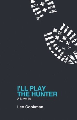 I'll Play the Hunter