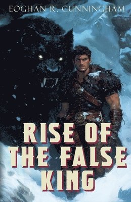 Rise of the False King
