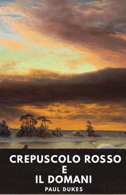 Paul Dukes - Crepuscolo rosso e il domani, Häftad