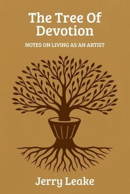 Jerry Leake - The Tree of Devotion, Häftad