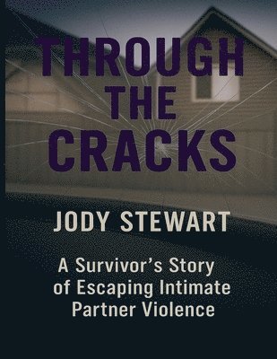 Jody Stewart - Through The Cracks, Häftad