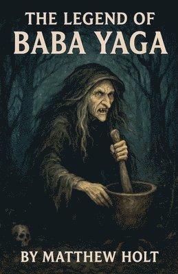 The Legend Of Baba Yaga