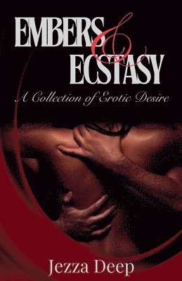 Embers & Ecstasy
