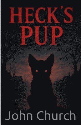 John Church - Heck's Pup, Häftad